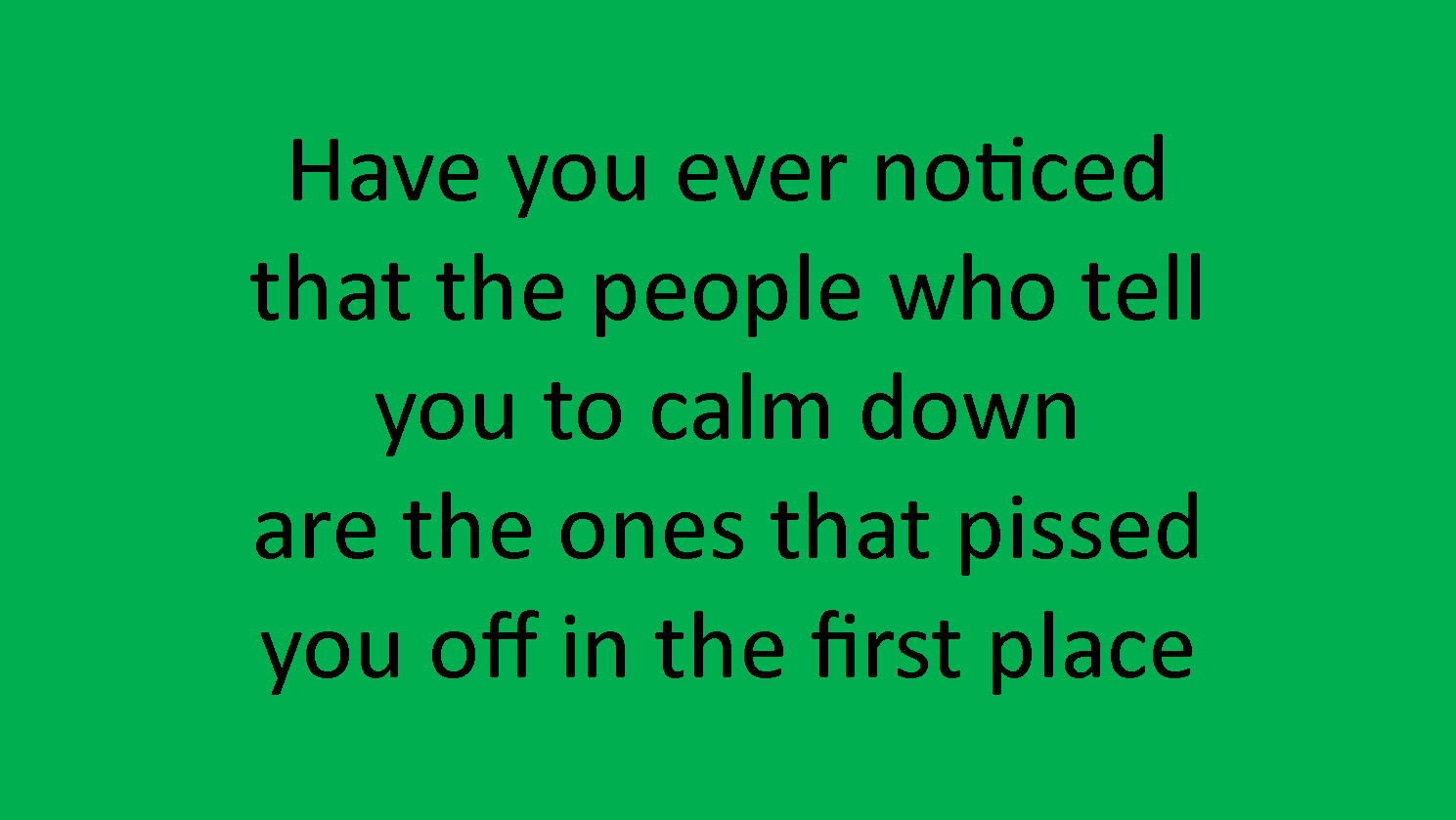 Pissed You Off