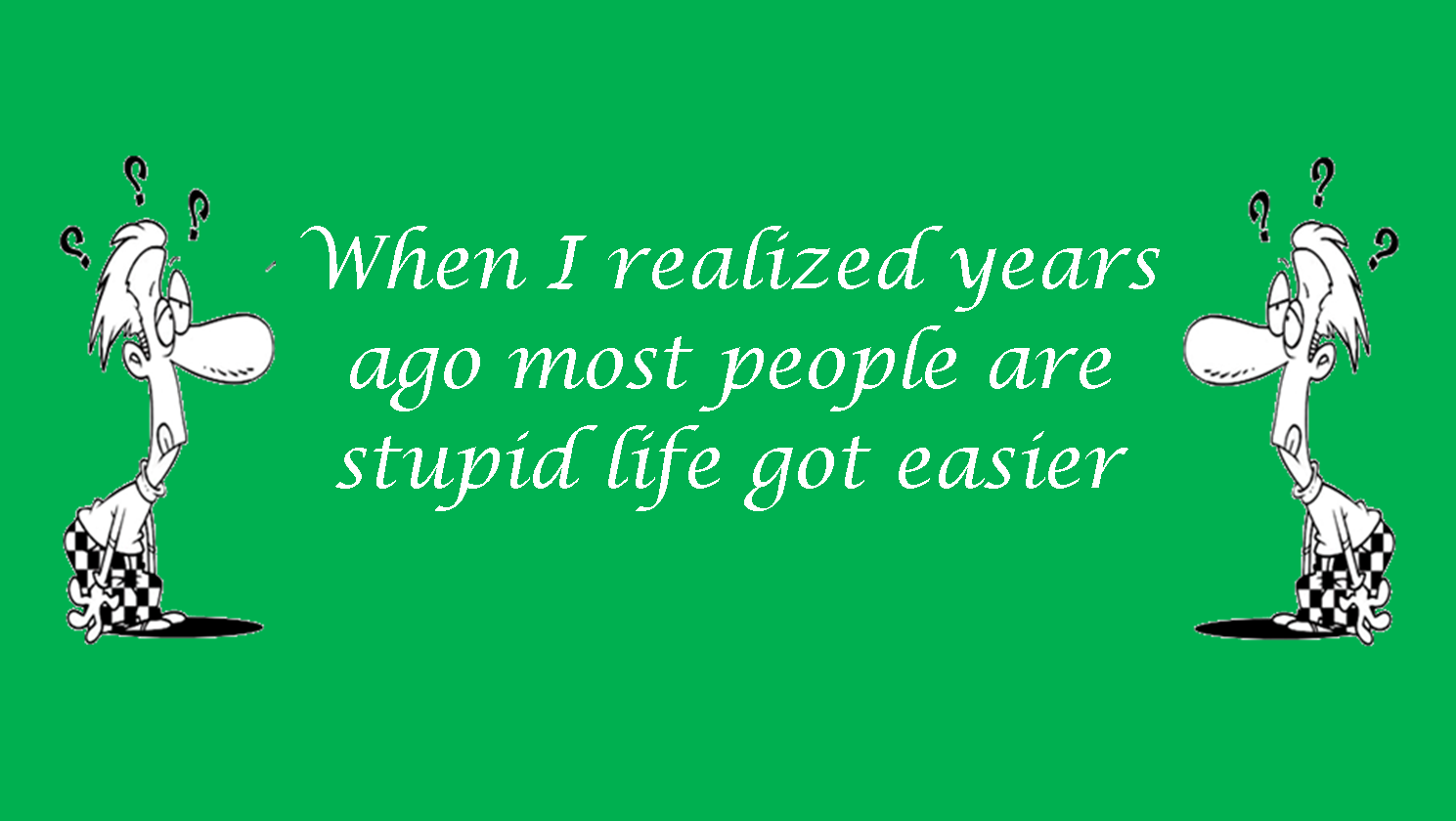 When I Realized Years Ago